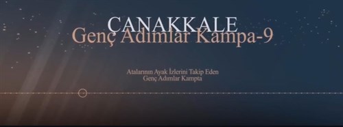 Genç Adımlar Kampa-9 Projesiyle Elazığ Gençleri Çanakkale'de
